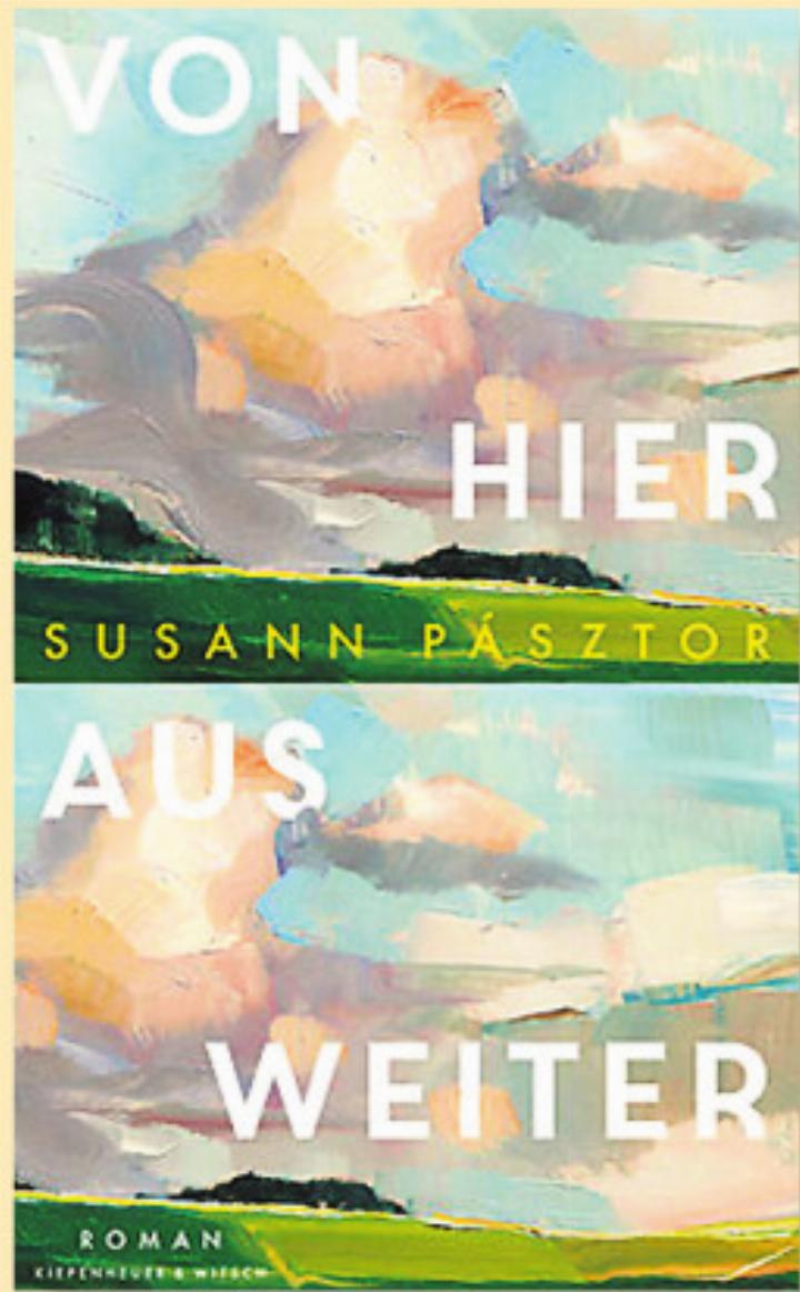 Susann Pásztor: Von hier aus weiter